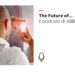 The future of… Il podcast di ABB Italia – Future of Industries
