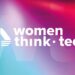 Donne e rivoluzione digitale al centro del Women Think Tech di Engineering