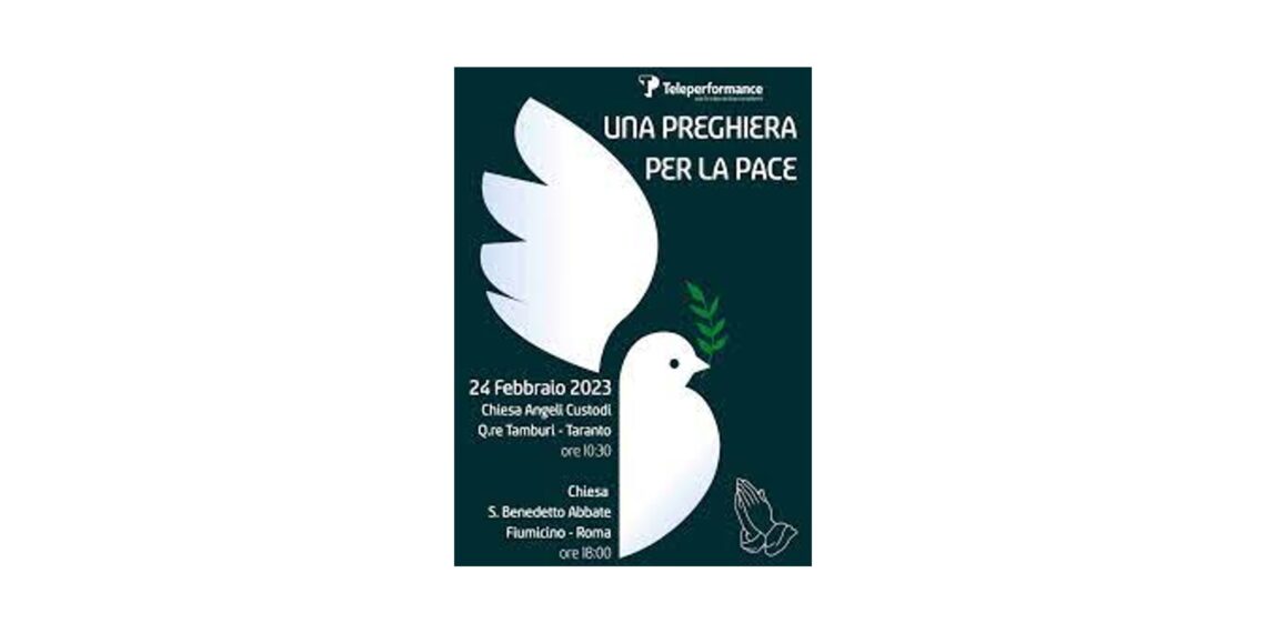 “Una Preghiera per la Pace”, l’iniziativa di Teleperformance Italia per ricordare lo scoppio del conflitto in Ucraina