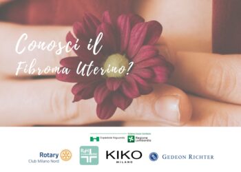 “Conosci il fibroma uterino?”, la campagna di KIKO Milano, Rotary Club Milano Nord, Rotarians4Health e Gedeon Richter Italia