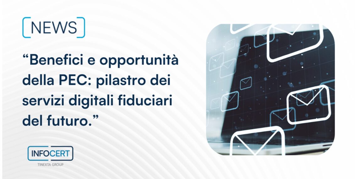 InfoCert e l’importanza strategica della PEC
