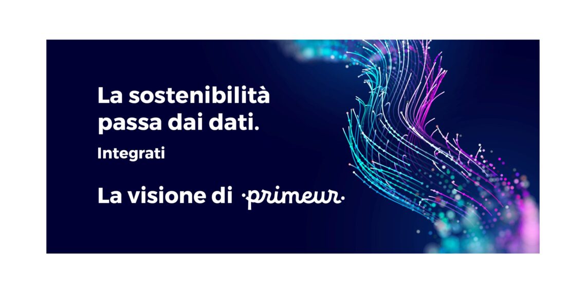 La sostenibilità passa dai dati. Integrati. La visione di Primeur