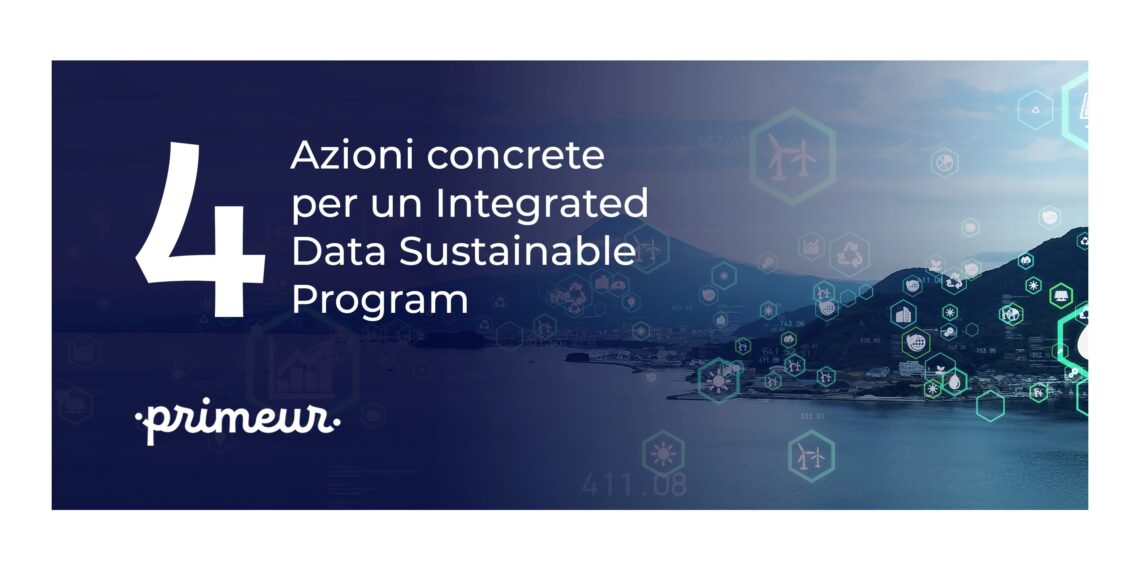 Primeur: 4 Azioni concrete per un Integrated Data Sustainable Program